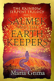 Salmek and the Earth Keepers - The Rainbow Serpent Trilogy